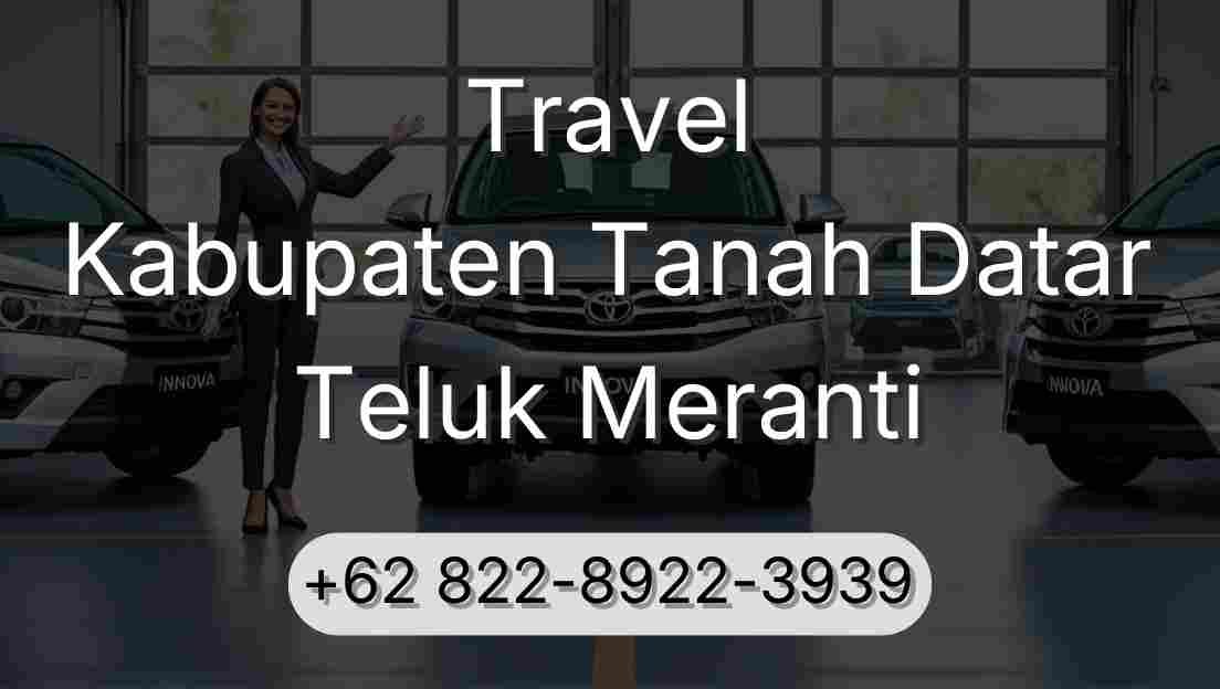 Travel Kabupaten Tanah Datar Teluk Meranti