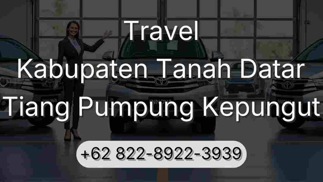 Travel Kabupaten Tanah Datar Tiang Pumpung Kepungut