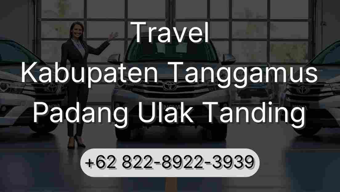 Travel Kabupaten Tanggamus Padang Ulak Tanding