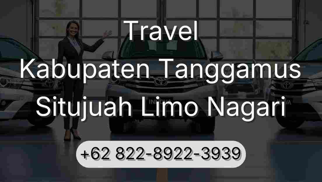 Travel Kabupaten Tanggamus Situjuah Limo Nagari