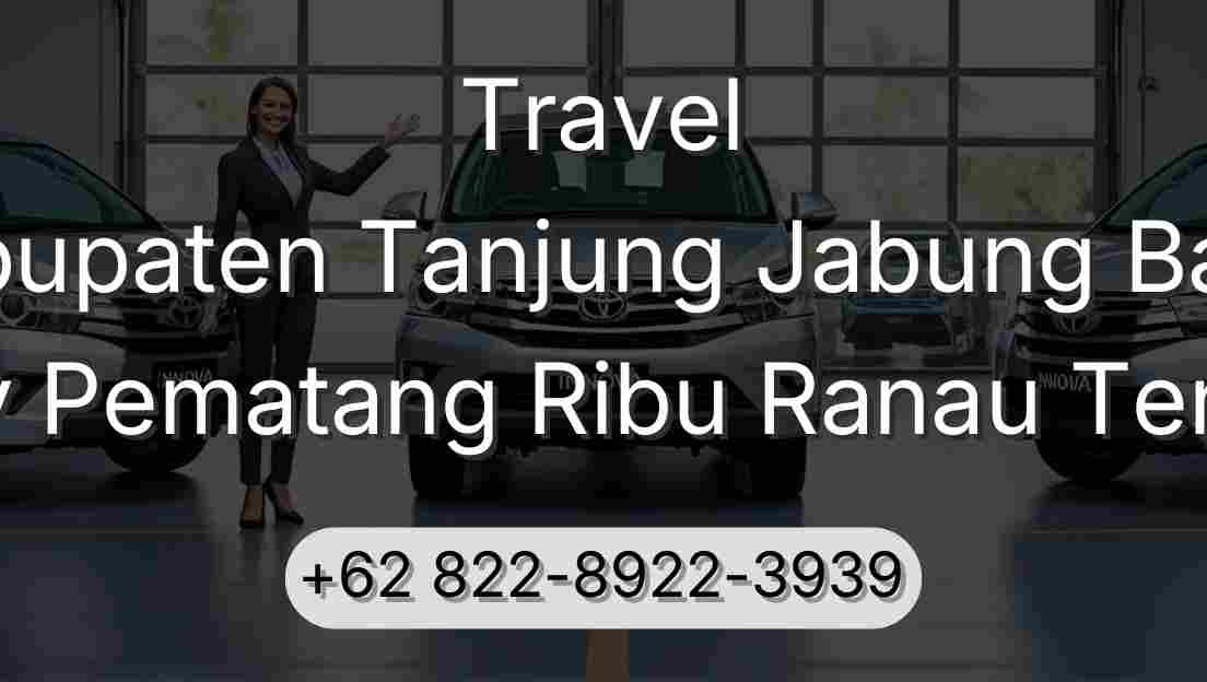 Travel Kabupaten Tanjung Jabung Barat Buay Pematang Ribu Ranau Tengah