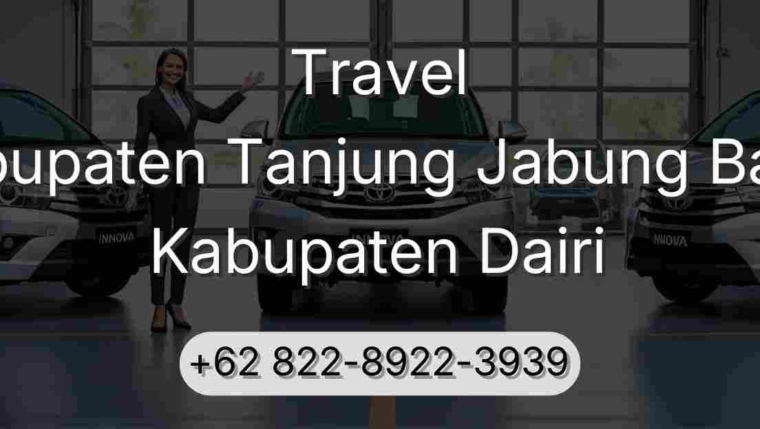 Travel Kabupaten Tanjung Jabung Barat Kabupaten Dairi