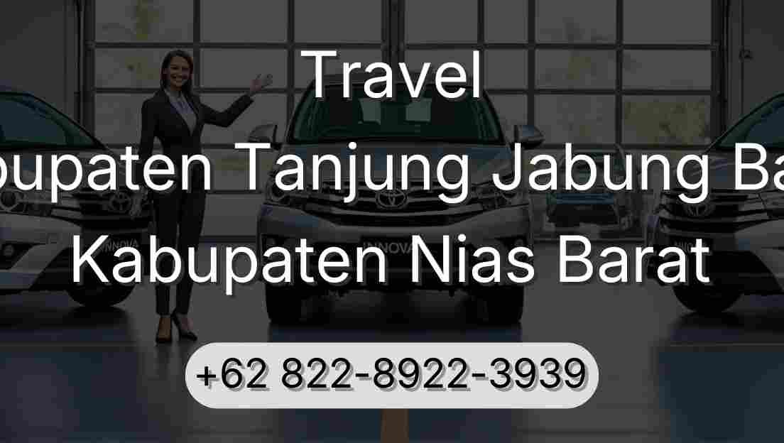 Travel Kabupaten Tanjung Jabung Barat Kabupaten Nias Barat