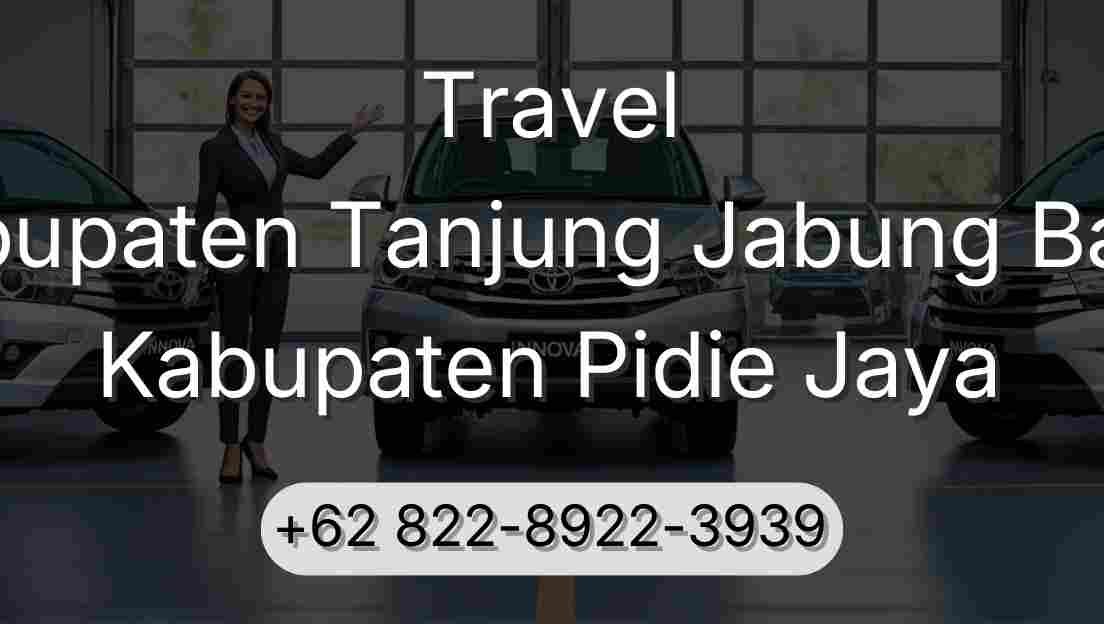 Travel Kabupaten Tanjung Jabung Barat Kabupaten Pidie Jaya