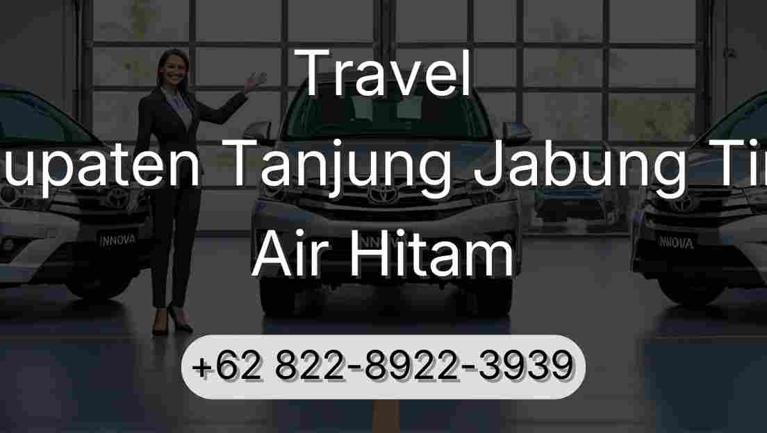 Travel Kabupaten Tanjung Jabung Timur Air Hitam