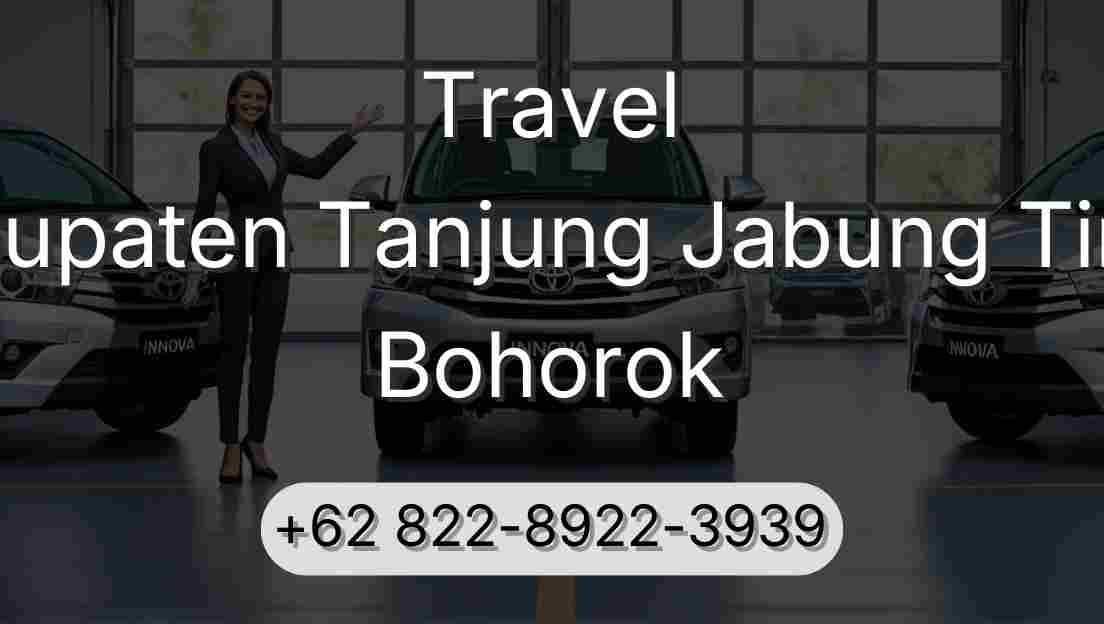 Travel Kabupaten Tanjung Jabung Timur Bohorok