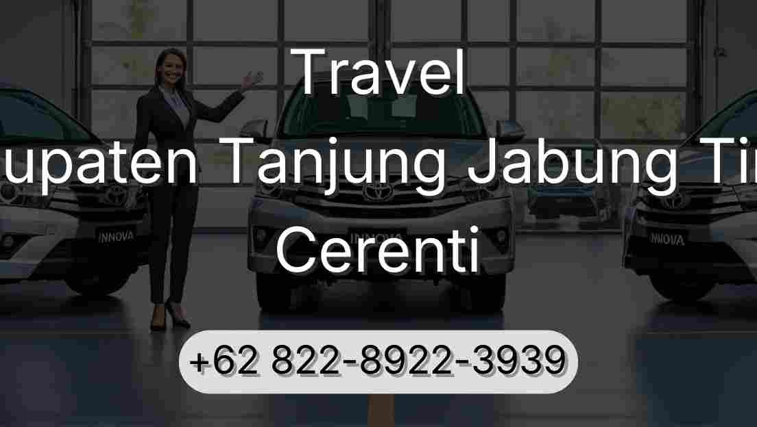 Travel Kabupaten Tanjung Jabung Timur Cerenti