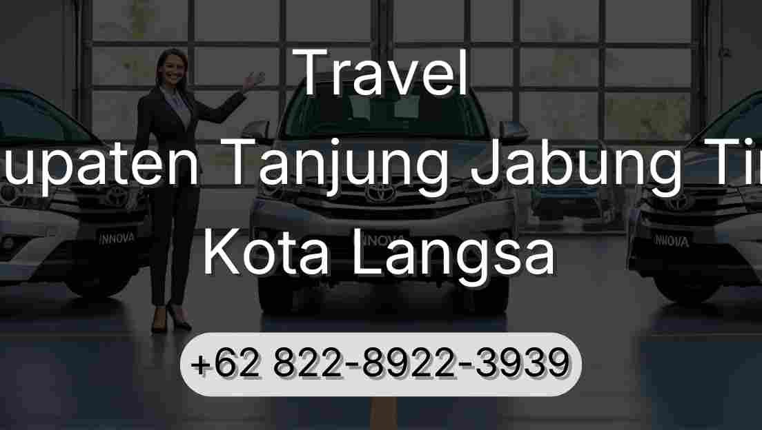 Travel Kabupaten Tanjung Jabung Timur Kota Langsa