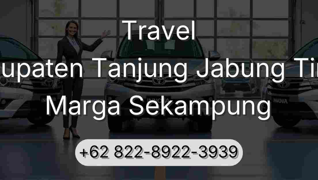 Travel Kabupaten Tanjung Jabung Timur Marga Sekampung