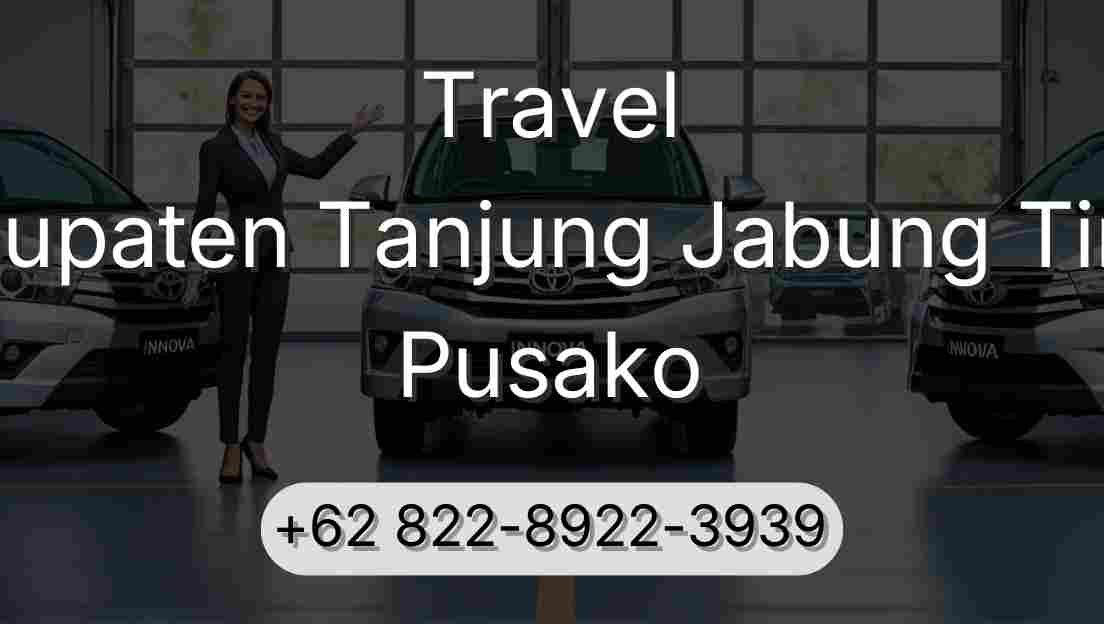 Travel Kabupaten Tanjung Jabung Timur Pusako