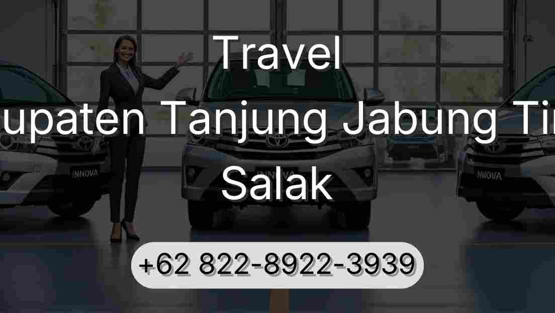 Travel Kabupaten Tanjung Jabung Timur Salak