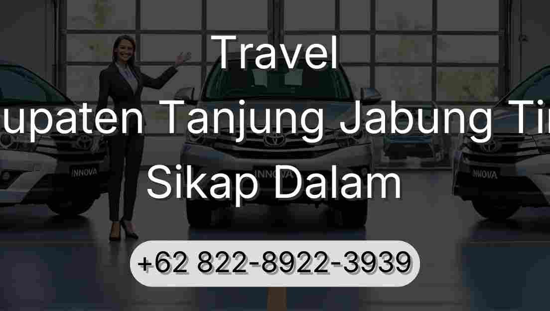 Travel Kabupaten Tanjung Jabung Timur Sikap Dalam