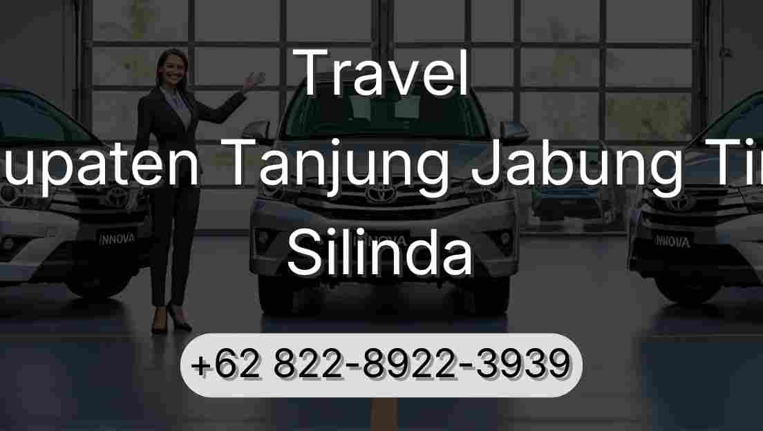 Travel Kabupaten Tanjung Jabung Timur Silinda