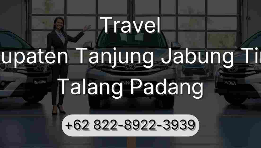 Travel Kabupaten Tanjung Jabung Timur Talang Padang