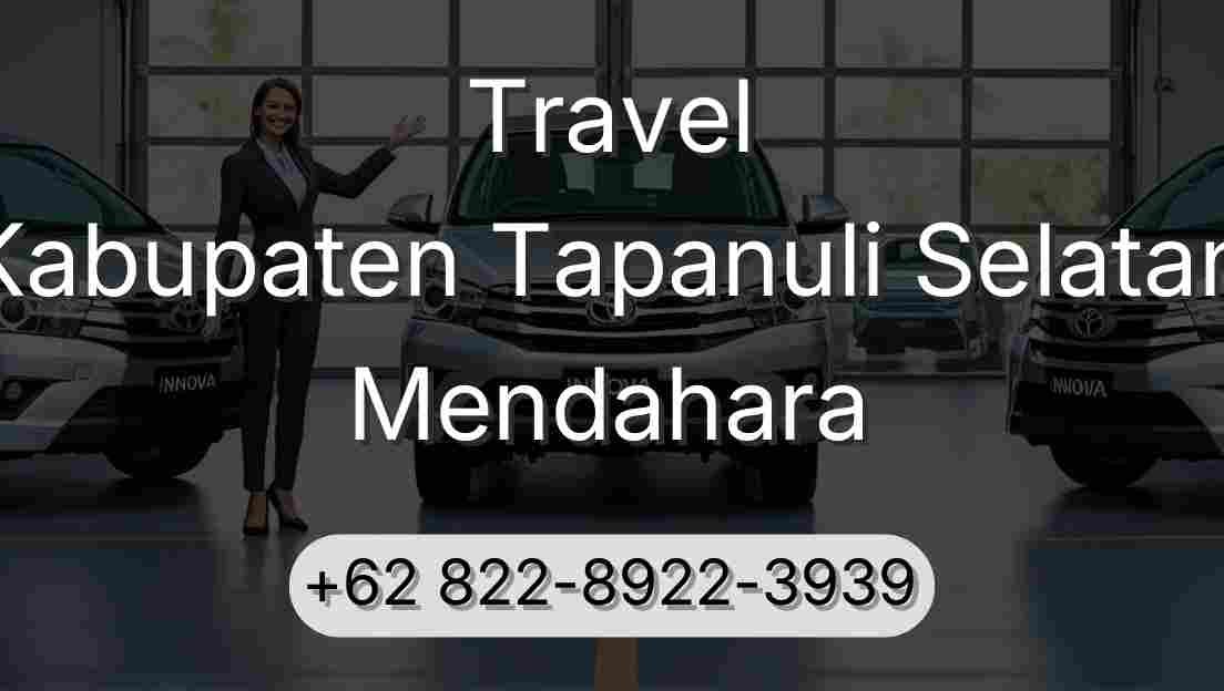 Travel Kabupaten Tapanuli Selatan Mendahara