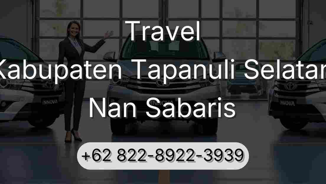 Travel Kabupaten Tapanuli Selatan Nan Sabaris