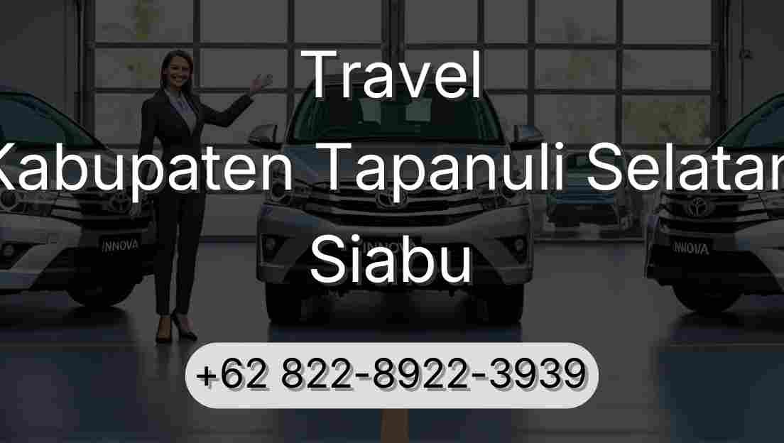 Travel Kabupaten Tapanuli Selatan Siabu
