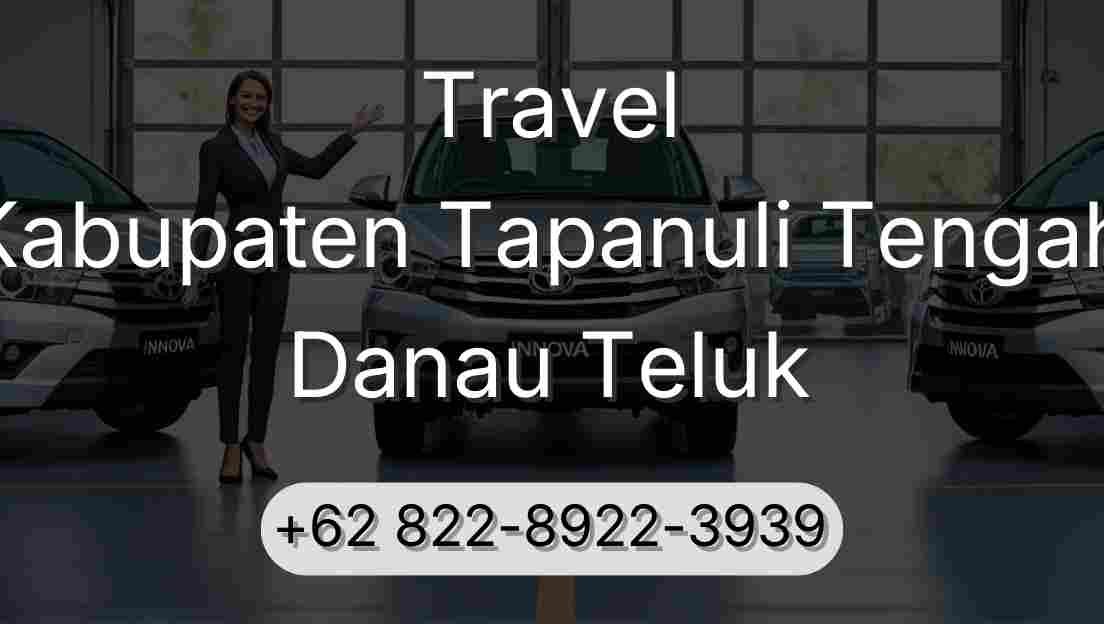Travel Kabupaten Tapanuli Tengah Danau Teluk