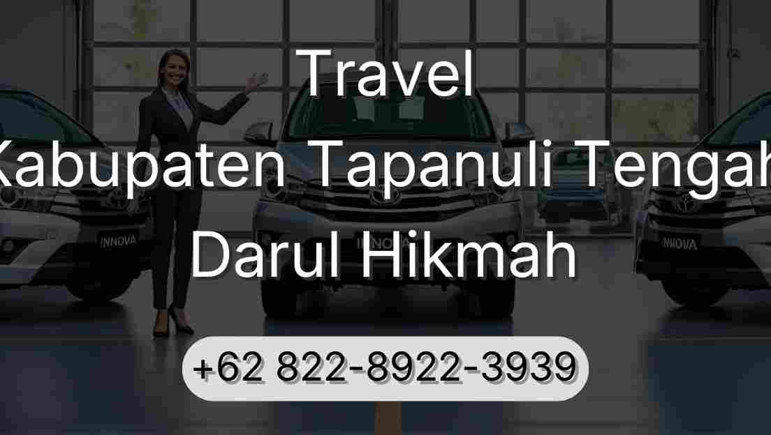 Travel Kabupaten Tapanuli Tengah Darul Hikmah