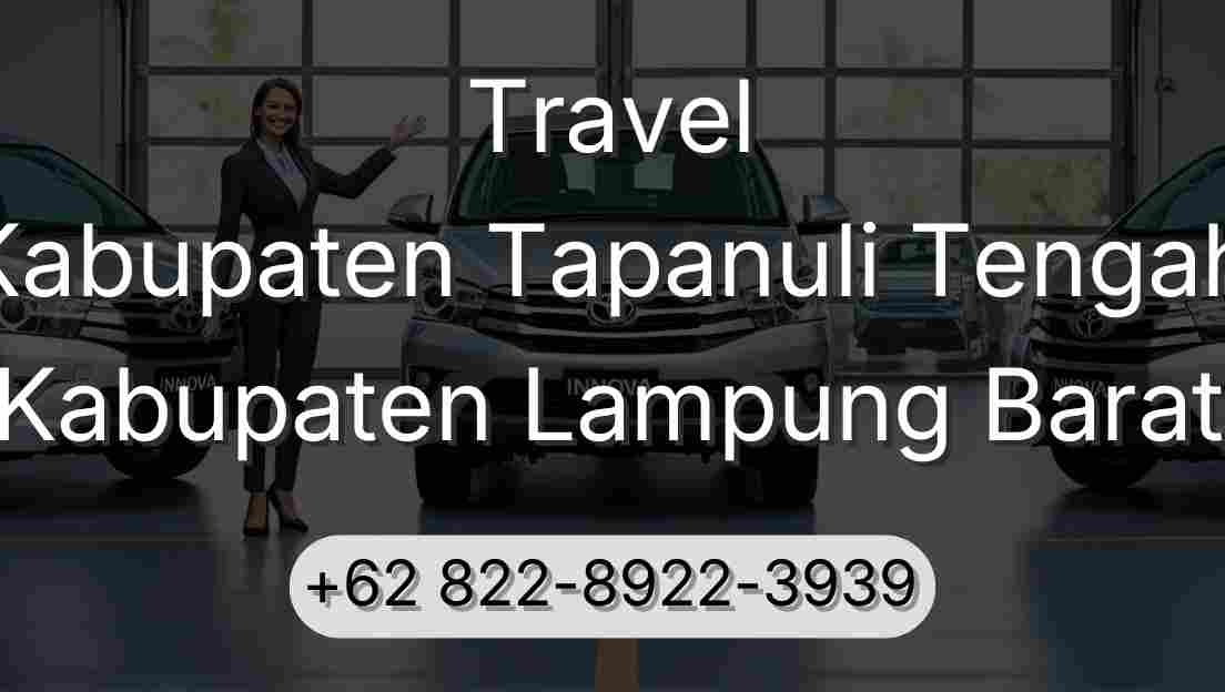 Travel Kabupaten Tapanuli Tengah Kabupaten Lampung Barat