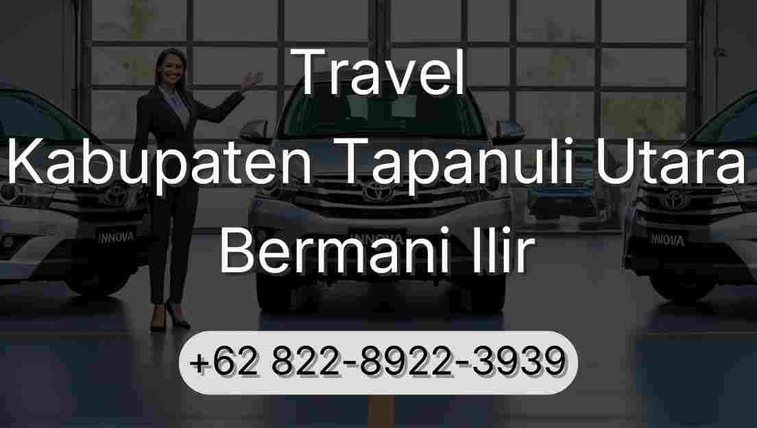 Travel Kabupaten Tapanuli Utara Bermani Ilir