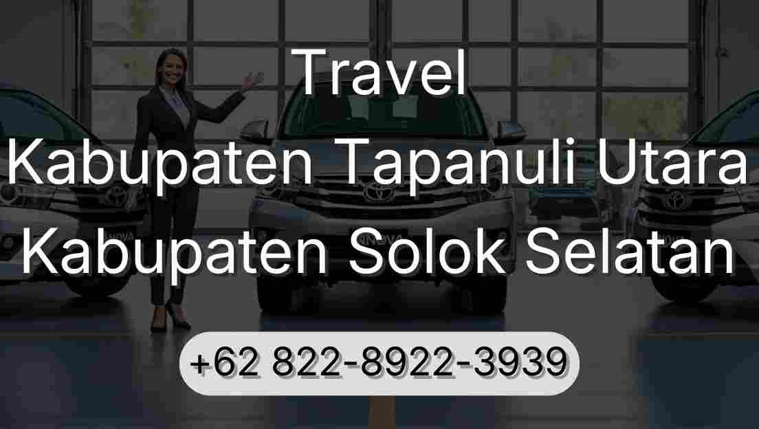 Travel Kabupaten Tapanuli Utara Kabupaten Solok Selatan