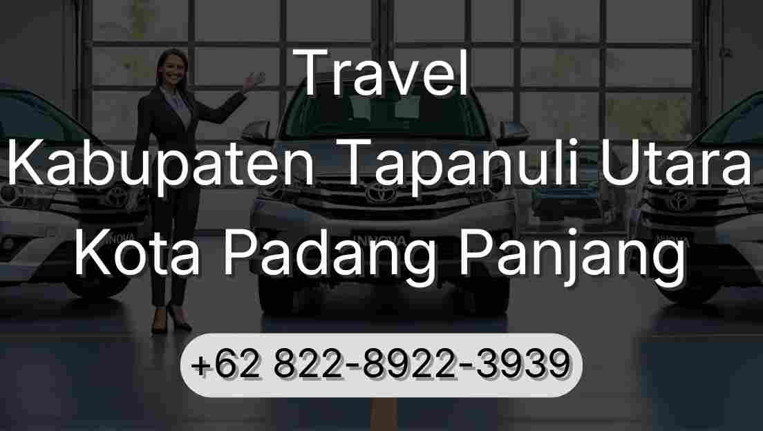 Travel Kabupaten Tapanuli Utara Kota Padang Panjang