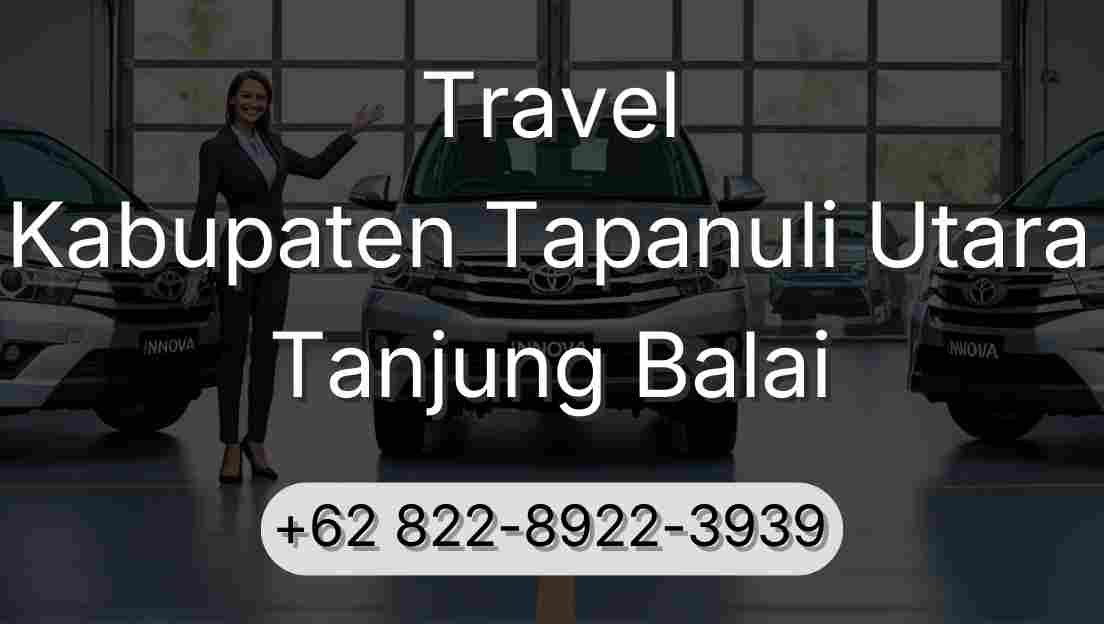 Travel Kabupaten Tapanuli Utara Tanjung Balai