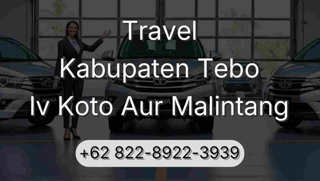 Travel Kabupaten Tebo Iv Koto Aur Malintang