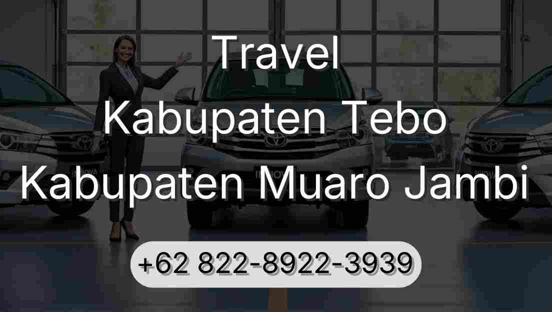 Travel Kabupaten Tebo Kabupaten Muaro Jambi
