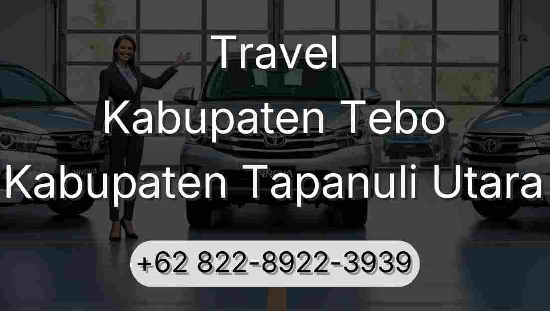 Travel Kabupaten Tebo Kabupaten Tapanuli Utara