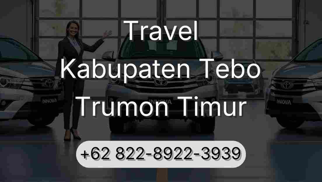 Travel Kabupaten Tebo Trumon Timur