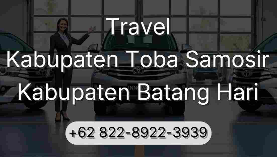 Travel Kabupaten Toba Samosir Kabupaten Batang Hari