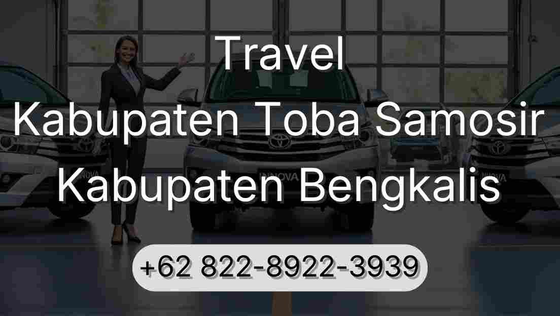 Travel Kabupaten Toba Samosir Kabupaten Bengkalis