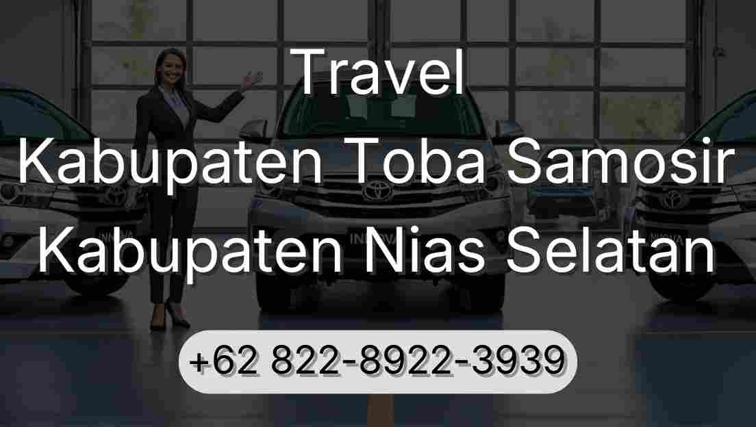 Travel Kabupaten Toba Samosir Kabupaten Nias Selatan