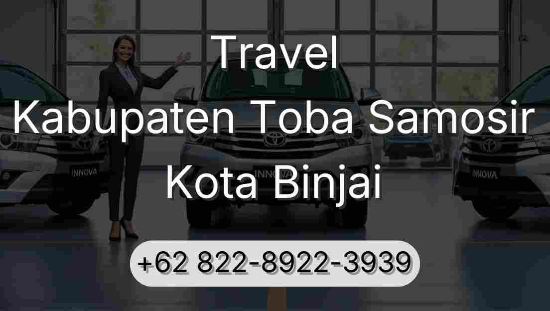 Travel Kabupaten Toba Samosir Kota Binjai