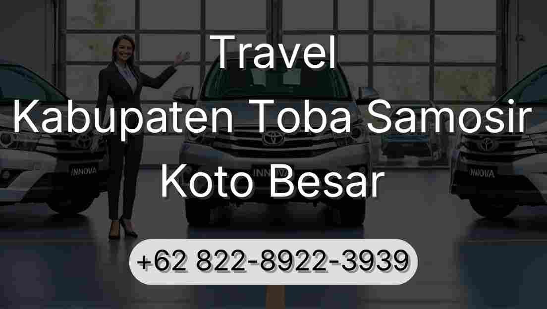Travel Kabupaten Toba Samosir Koto Besar