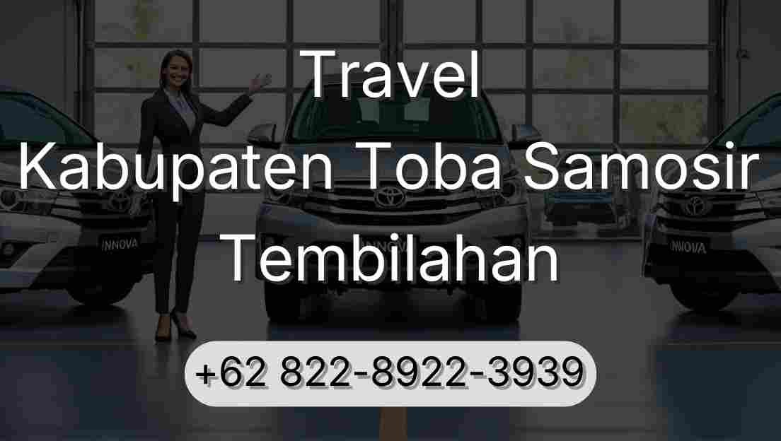 Travel Kabupaten Toba Samosir Tembilahan