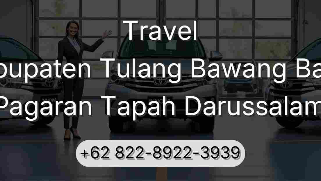Travel Kabupaten Tulang Bawang Barat Pagaran Tapah Darussalam