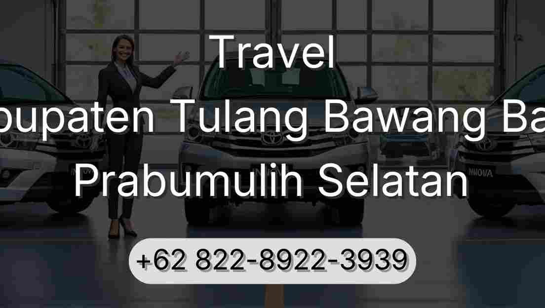 Travel Kabupaten Tulang Bawang Barat Prabumulih Selatan