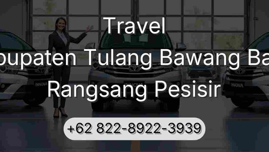Travel Kabupaten Tulang Bawang Barat Rangsang Pesisir