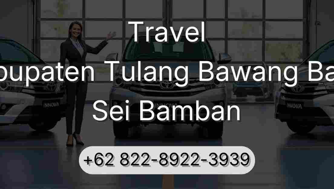 Travel Kabupaten Tulang Bawang Barat Sei Bamban