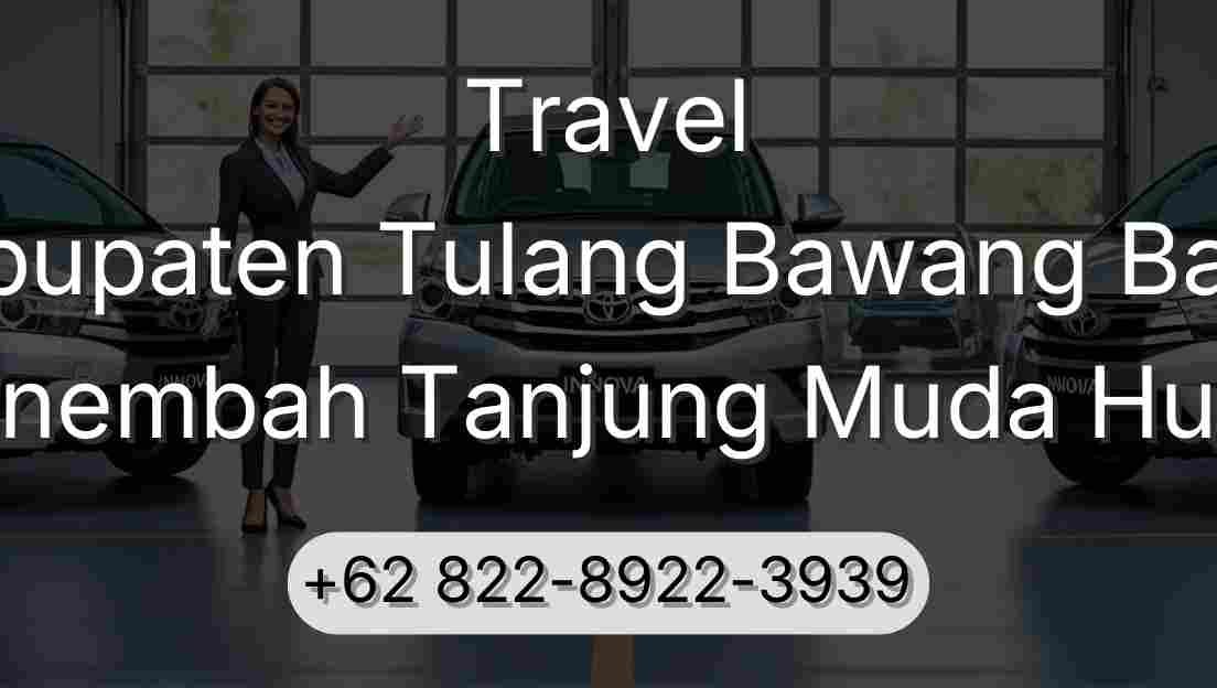 Travel Kabupaten Tulang Bawang Barat Sinembah Tanjung Muda Hulu