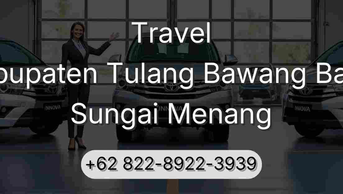 Travel Kabupaten Tulang Bawang Barat Sungai Menang