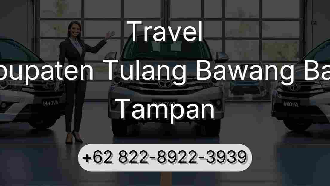 Travel Kabupaten Tulang Bawang Barat Tampan