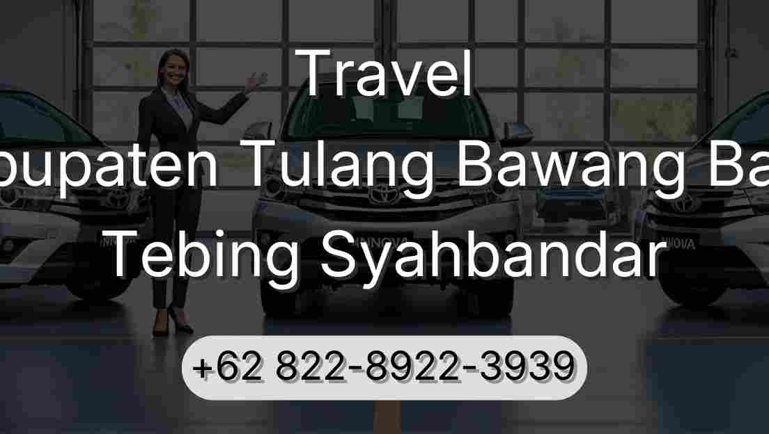 Travel Kabupaten Tulang Bawang Barat Tebing Syahbandar