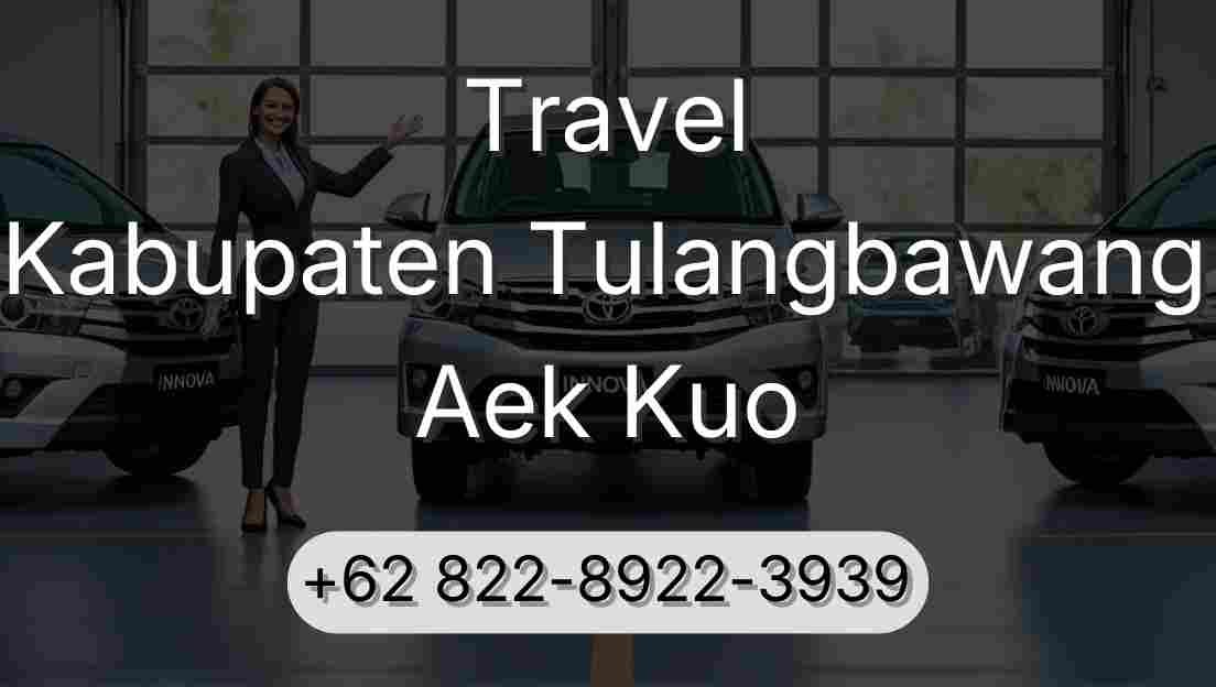 Travel Kabupaten Tulangbawang Aek Kuo