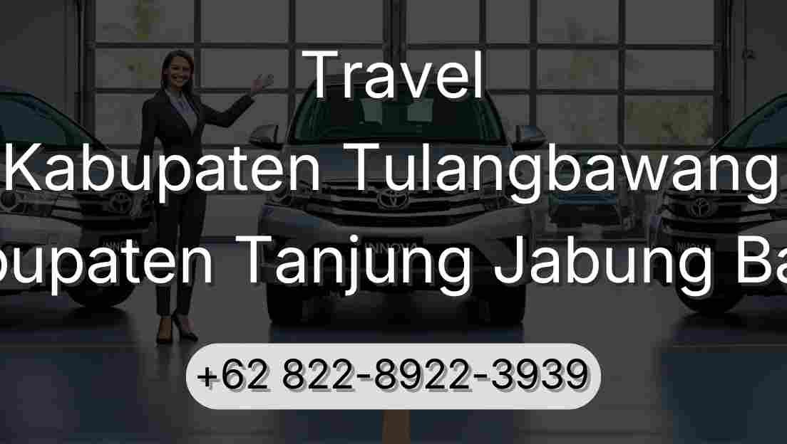 Travel Kabupaten Tulangbawang Kabupaten Tanjung Jabung Barat