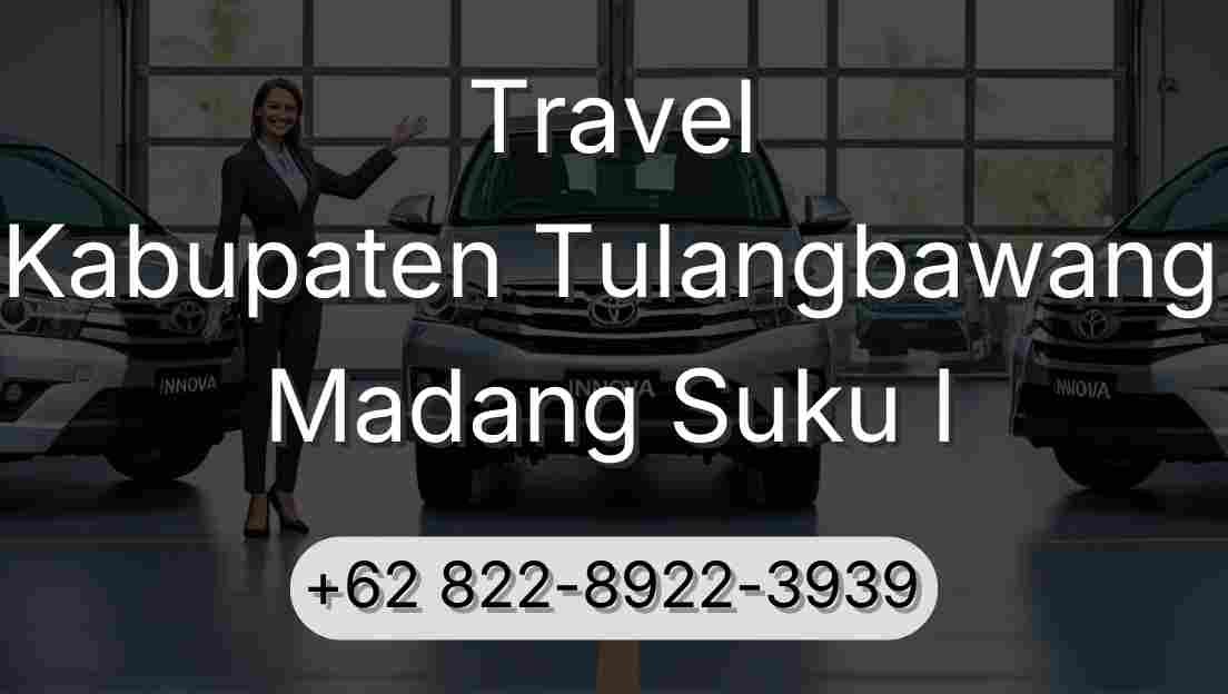 Travel Kabupaten Tulangbawang Madang Suku I