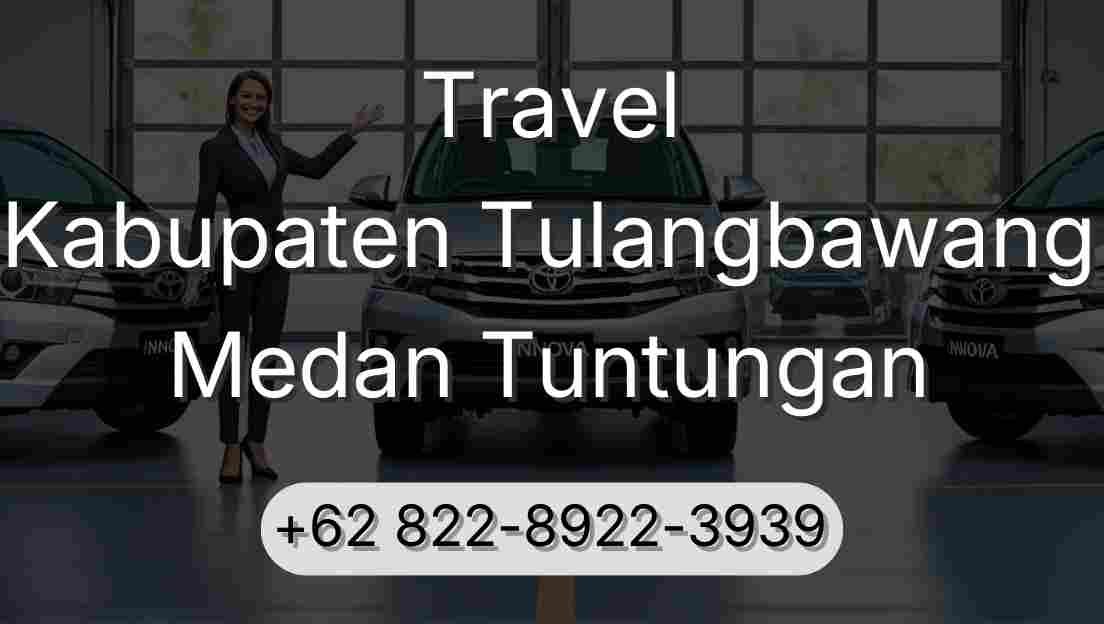 Travel Kabupaten Tulangbawang Medan Tuntungan
